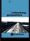 Rethinking Geopolitics - eBook