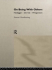 On Being With Others : Heidegger, Wittgenstein, Derrida - eBook