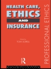 Health Care, Ethics and Insurance - eBook