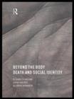 Beyond the Body : Death and Social Identity - eBook