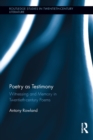 Poetry as Testimony : Witnessing and Memory in Twentieth-century Poems - eBook