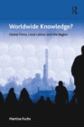 Worldwide Knowledge? : Global Firms, Local Labour and the Region - eBook