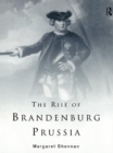 The Rise of Brandenburg-Prussia - eBook
