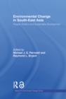 Environmental Change in South-East Asia : People, Politics and Sustainable Development - eBook