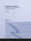 Living Room Wars : Rethinking Media Audiences - eBook