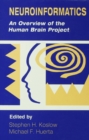 Neuroinformatics : An Overview of the Human Brain Project - eBook