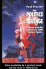 The Politics of Revenge : Fascism and the Military in 20th-century Spain - eBook