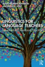 Linguistics for Language Teachers : Lessons for Classroom Practice - eBook