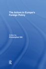 The Actors in Europe's Foreign Policy - eBook