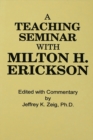 Teaching Seminar With Milton H. Erickson - eBook