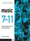 Music 7-11 : Developing Primary Teaching Skills - eBook