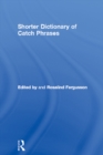 Shorter Dictionary of Catch Phrases - eBook