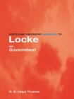 Routledge Philosophy GuideBook to Locke on Government - eBook
