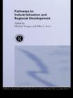 Pathways to Industrialization and Regional Development - eBook