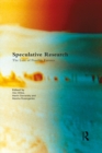 Speculative Research : The Lure of Possible Futures - eBook