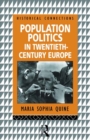 Population Politics in Twentieth Century Europe : Fascist Dictatorships and Liberal Democracies - eBook