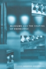 Museums and the Shaping of Knowledge - eBook