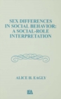 Sex Differences in Social Behavior : A Social-role interpretation - eBook