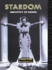 Stardom : Industry of Desire - eBook