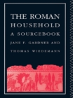 The Roman Household : A Sourcebook - eBook