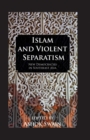 Islam And Violent Separatism - eBook
