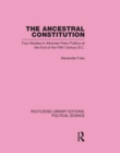 The Ancestral Constitution (Routledge Library Editions: Political Science Volume 25) - eBook