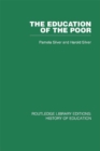 The Education of the Poor : The History of the National School 1824-1974 - eBook