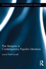 The Vampire in Contemporary Popular Literature - eBook