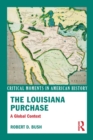 The Louisiana Purchase : A Global Context - eBook