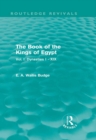 The Book of the Kings of Egypt (Routledge Revivals) : Vol. I: Dynasties I - XIX - eBook