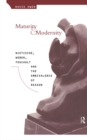 Maturity and Modernity : Nietzsche, Weber, Foucault and the Ambivalence of Reason - eBook