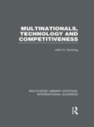 Multinationals, Technology & Competitiveness (RLE International Business) - eBook