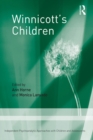 Winnicott's Children : Independent Psychoanalytic Approaches With Children and Adolescents - eBook