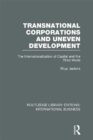 Transnational Corporations and Uneven Development (RLE International Business) : The Internationalization of Capital and the Third World - eBook