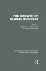 The Growth of Global Business (RLE International Business) - eBook