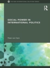 Social Power in International Politics - eBook