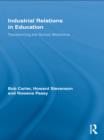 Industrial Relations in Education : Transforming the School Workforce - eBook