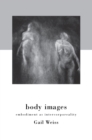 Body Images : Embodiment as Intercorporeality - eBook