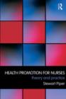Health Promotion for Nurses : Theory and Practice - eBook