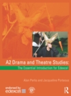 A2 Drama and Theatre Studies: The Essential Introduction for Edexcel - eBook
