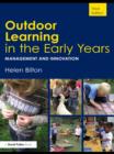 Outdoor Learning in the Early Years : Management and Innovation - eBook