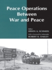 Peace Operations Between War and Peace - eBook