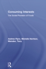 Consuming Interests : The Social Provision of Foods - eBook