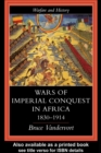 Wars Of Imperial Conquest In Africa, 1830-1914 - eBook