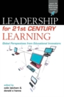 Leadership for 21st Century Learning : Global Perspectives from International Experts - eBook