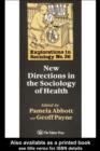 New Directions In The Sociology Of Health - eBook