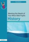 Meeting the Needs of Your Most Able Pupils: History - eBook