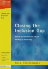 Closing the Inclusion Gap : Special and Mainstream Schools Working in Partnership - eBook