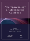 Neuropsychology of Malingering Casebook - eBook