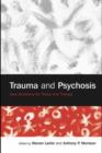 Trauma and Psychosis : New Directions for Theory and Therapy - eBook